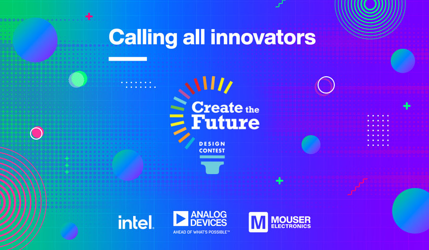 Mouser Electronics unterstützt den Create the Future Design Contest 2024, Einreichungen jetzt möglich